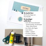 Du kaufst hier die Druckvorlage zum downloaden. Du benötigst außerdem: eine alte Dose (Standard Konservendose: Durchmesser 73mm, Höhe 110mm), ein Stück alte Pappe, eine Schnur, Kleber + Schere, Drucker & Papier, optional: Ösenzange