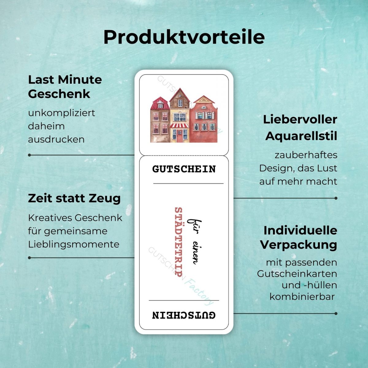 Produktvorteile des Gutschein Städtetrip: Last Minute Geschenk - unkompliziert daheim ausdrucken; Zeit statt Zeug - Kreatives Geschenk für gemeinsame Lieblingsmomente; Liebevoller Aquarellstil - zauberhaftes Design, das Lust auf mehr macht; Individuelle Verpackung - mit passenden Gutscheinkarten und -hüllen kombinierbar