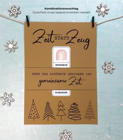 Kombinationsvorschlag: Gutscheinposter „Zeit statt Zeug – Denn das schönste Geschenk ist gemeinsame Zeit“. Gedruckt auf Kraftkarton mit Gutscheinfach, dekoriert mit Schneeflocken. Weihnachten Zeit schenken als PDF Druckvorlage zum Selbermachen.