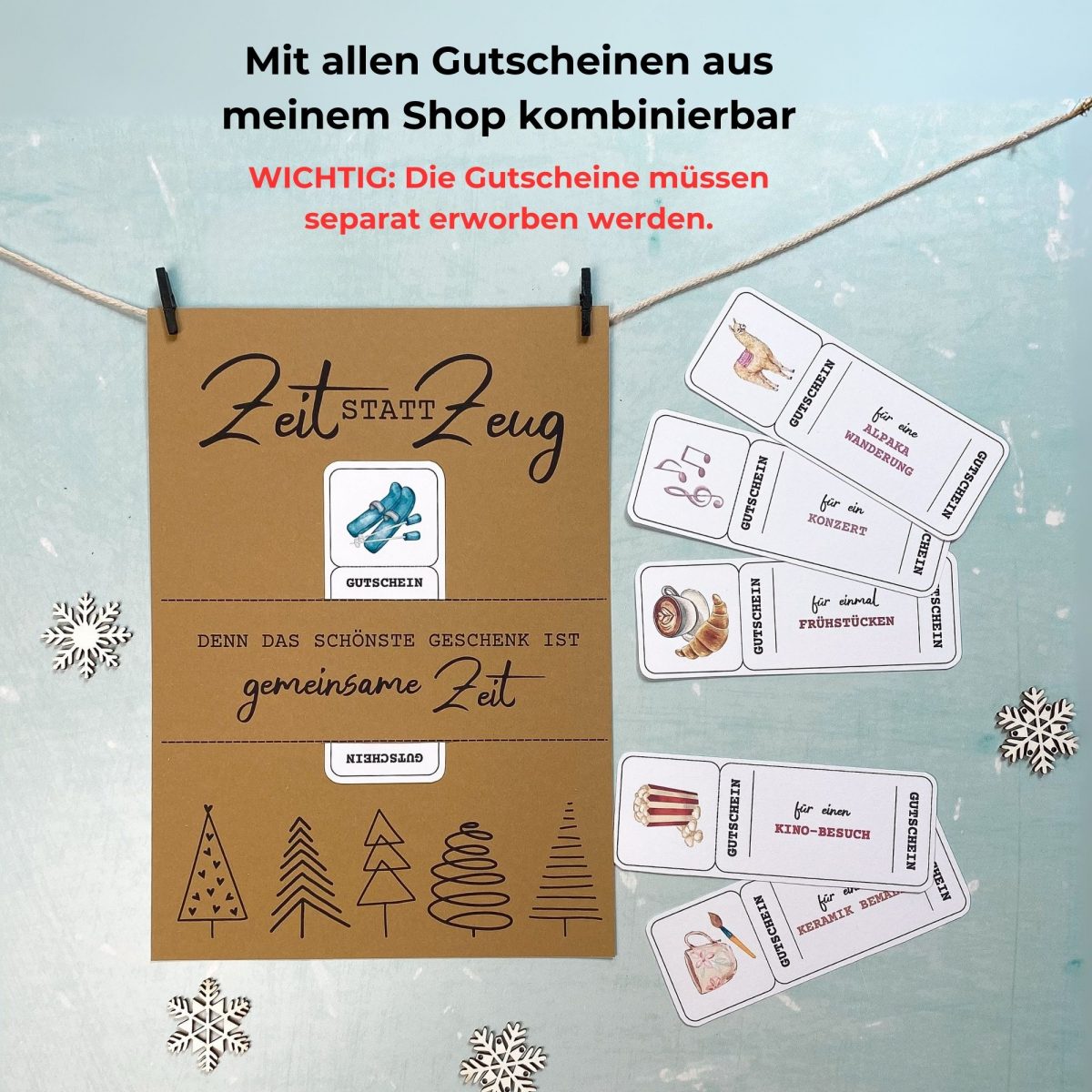 Mit allen Gutscheinen aus dem Shop kombinierbar – Hinweis: Gutscheine müssen separat erworben werden. Abgebildet sind Gutscheine wie „für einen Kino-Besuch“, „für einmal Frühstücken“ oder „für eine Fackelwanderung“. Gutscheinposter mit Aufschrift „Denn das schönste Geschenk ist gemeinsame Zeit“. Weihnachten Zeit schenken Druckvorlage.