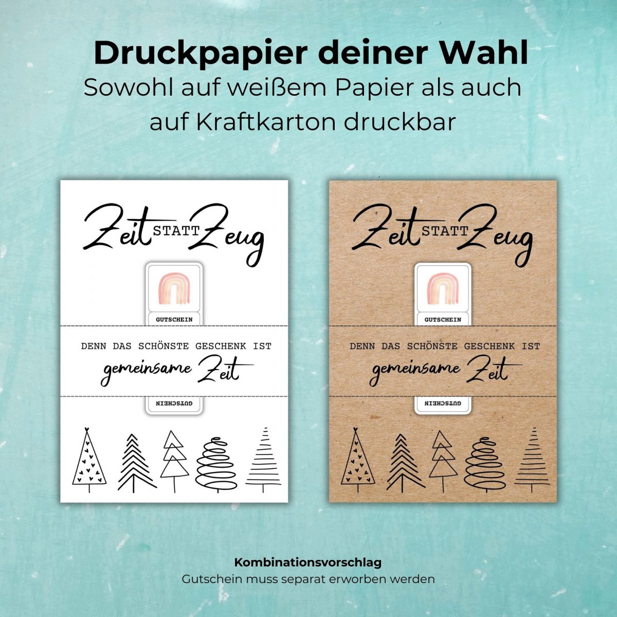 Druckpapier deiner Wahl: Sowohl auf weißem Papier als auch auf Kraftkarton druckbar. Gutscheinposter „Zeit statt Zeug – Denn das schönste Geschenk ist gemeinsame Zeit“. Weihnachten Zeit schenken als PDF Vorlage zum selber drucken.